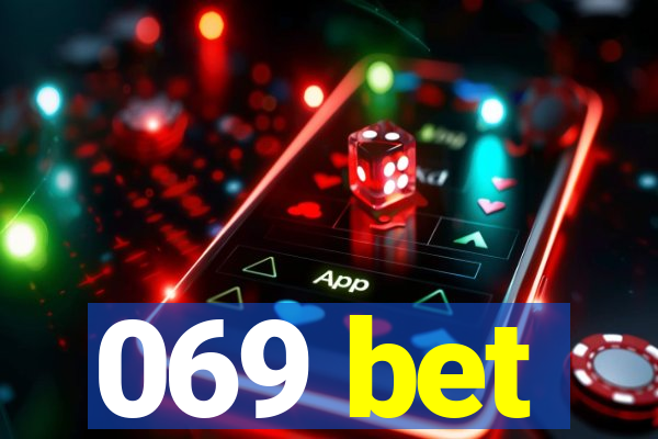 069 bet